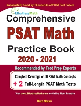 Paperback Comprehensive PAST Math Practice Book 2020 - 2021: Complete Coverage of all PSAT Math Concepts + 2 Full-Length PSAT Math Tests Book