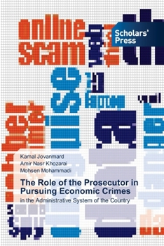 Paperback The Role of the Prosecutor in Pursuing Economic Crimes Book