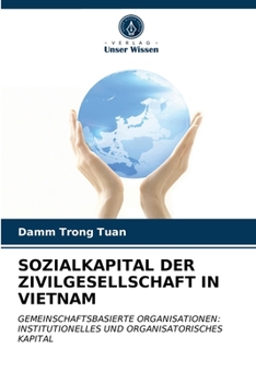 Paperback Sozialkapital Der Zivilgesellschaft in Vietnam [German] Book