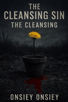 Paperback The Cleansing Sin: The Cleansing Book