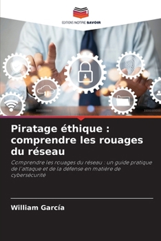 Piratage éthique: comprendre les rouages du réseau (French Edition)