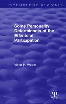 Hardcover Some Personality Determinants of the Effects of Participation Book