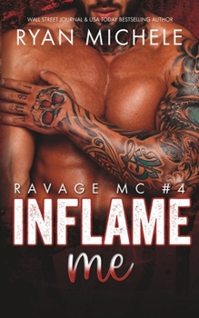 Paperback Inflame Me (Ravage MC #4): A Motorcycle Club Romance Book