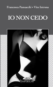 Paperback Io non cedo [Italian] Book