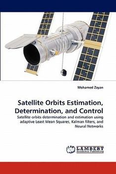Paperback Satellite Orbits Estimation, Determination, and Control Book