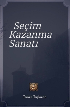 Paperback Seçim Kazanma Sanatı [Turkish] Book