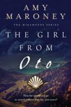 The Girl from Oto - Book #1 of the Miramonde