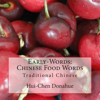 Paperback Early-Words: Chinese Food Words: Traditional Chinese Book