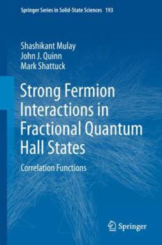 Hardcover Strong Fermion Interactions in Fractional Quantum Hall States: Correlation Functions Book