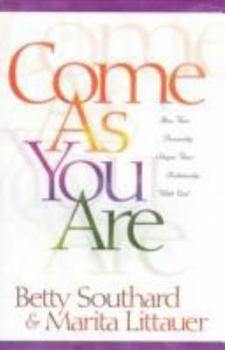 Paperback Come as You Are: How Your Personality Shapes Your Relationship with God Book