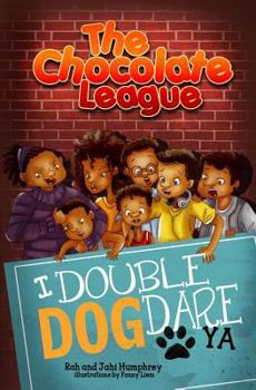 Paperback The Chocolate League #2: I Double Dog Dare YA Book