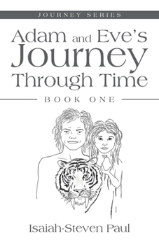 Paperback Adam and Eve's Journey Through Time Book