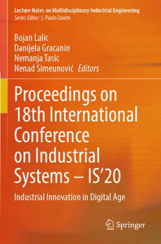Paperback Proceedings on 18th International Conference on Industrial Systems - Is'20: Industrial Innovation in Digital Age Book