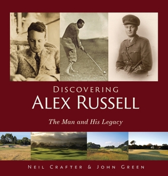 Hardcover Discovering Alex Russell: The Man and His Legacy Book