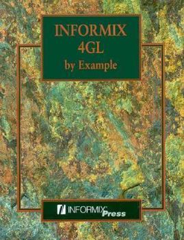 Paperback Informix 4gl by Example Book