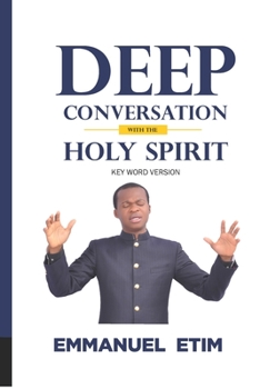 Paperback Deep Conversations with the Holy Spirit Book