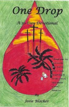 Paperback One Drop: A 30 Day Devotional with Poems and Journal (Diary of the Heart) Book