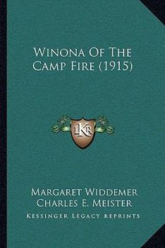 Winona of the Camp Fire - Book #1 of the Winona Series