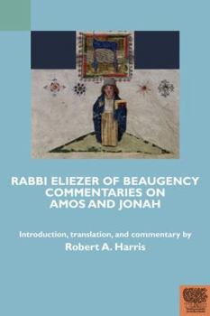 Paperback Rabbi Eliezer of Beaugency, Commentaries on Amos and Jonah (with Selections from Isaiah and Ezekiel) [Hebrew] Book