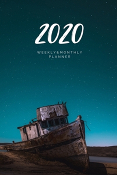 Paperback 2020 Weekly & Monthly Planner: Ship - 6X9 Size - Glossy Soft Cover - Multi-Purpose: Organizer/Calendar/Notebook/Agenda/Diary/Journal. Book