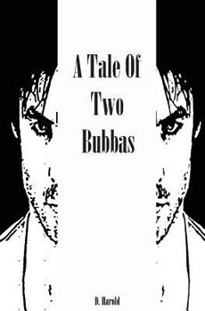 Paperback A Tale of Two Bubbas Book