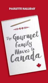 Hardcover The Gourmet Family Moves to Canada Book