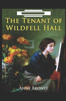 Paperback The Tenant of Wildfell Hall: (illustrated edition) Book