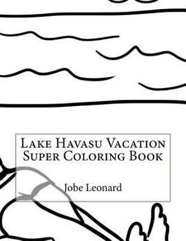 Paperback Lake Havasu Vacation Super Coloring Book