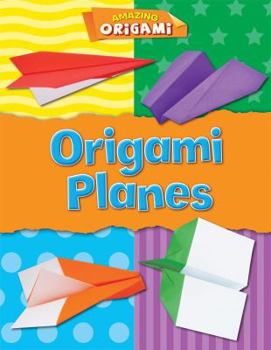 Origami Planes - Book  of the Amazing Origami
