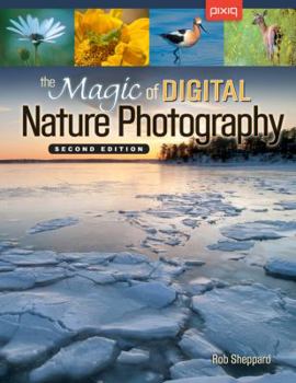 Paperback The Magic of Digital Nature Photography Book
