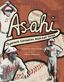 Paperback Asahi: Japanese Canadian Baseball Heroes Book