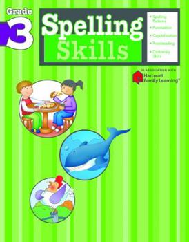 Paperback Spelling Skills: Grade 3 (Flash Kids Harcourt Family Learning) Book