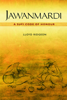 Hardcover Jawanmardi: A Sufi Code of Honour Book