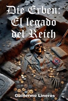 Paperback Die Erben: El legado del Reich [Spanish] Book