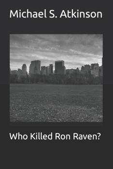 Paperback Who Killed Ron Raven? Book