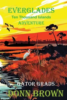 Paperback Everglades: Ten Thousand Islands Adventure Book