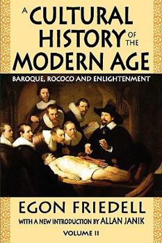 A Cultural History of the Modern Age: Baroque, Rococo and Enlightenment (Volume 2) - Book #2 of the Cultural History