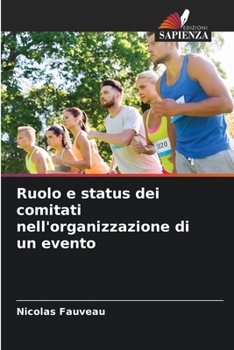 Paperback Ruolo e status dei comitati nell'organizzazione di un evento [Italian] Book