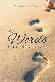 Paperback The Words I'll Never Say Book