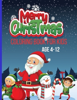 Merry Christmas Coloring Book For Kids: Merry and Bright Coloring Adventure
