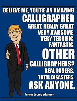 Funny Trump Planner: 2020 Planner for Calligraphers (Calligraphy Gifts)
