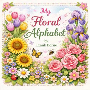 Paperback My Floral Alphabet Book