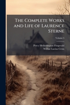 The Complete Works and Life of Laurence Sterne, Volume 4