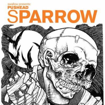 Sparrow Volume 15: Pushead - Book #15 of the Sparrow