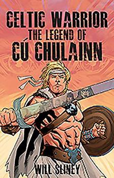 Paperback Celtic Warrior: The Legend of Cu Chulainn Book