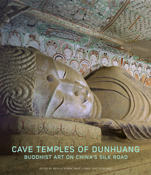 Hardcover Cave Temples of Dunhuang: Buddhist Art on China's Silk Road Book