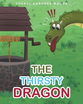 Paperback The Thirsty Dragon Book