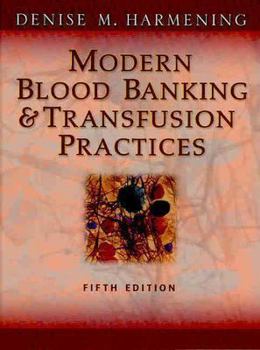 Hardcover Modern Blood Banking & Transfusion Practices Book