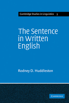 Paperback The Sentence in Written English: A Syntactic Study Based on an Analysis of Scientific Texts Book