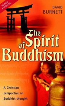 Paperback The Spirit of Buddhism: A Christian Perspective on Buddhist Thought Book